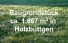 Hauptbild + Holzb�ttgen + Baugrundst�ck mit Altbestand + 1.867 m� Grundst�ck +